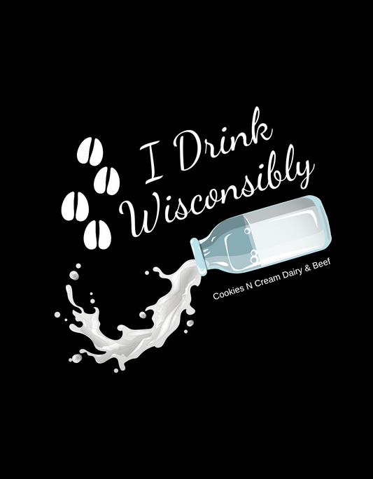 I Drink Wisconsibly ~ Hoodie